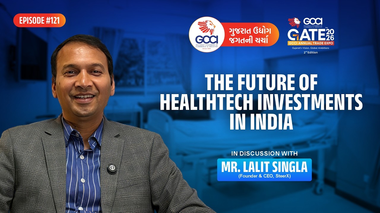 Is Gujarat India\'s Next Big Healthcare Hub? | Startups & Innovation with Lalit Singla - Episode 121